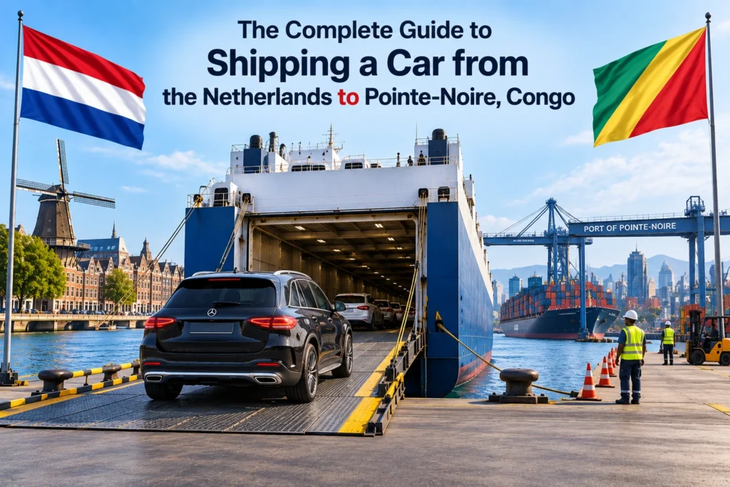 De complete gids voor het verschepen van een auto vanuit Nederland naar Pointe-Noire, Congo